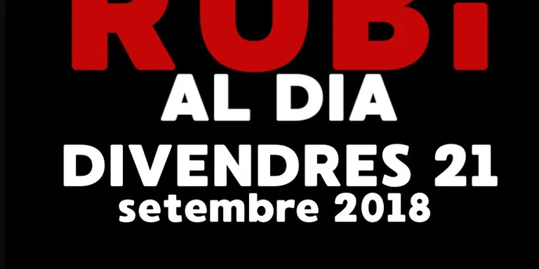 RUBÍ AL DIA divendres 21 SETEMBRE 2018