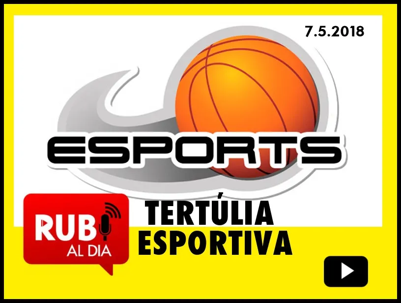 Tertúlia Esportiva 7 maig 2018
