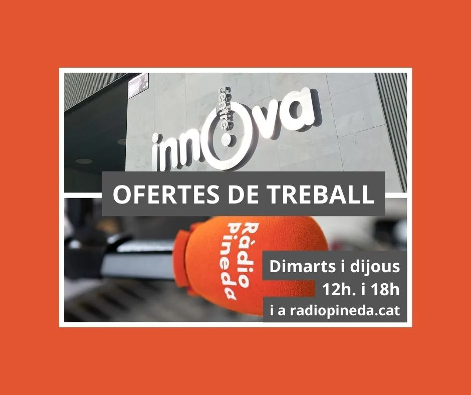Anem per Feina: Ofertes de treball del Centre Innova (26/04/22)