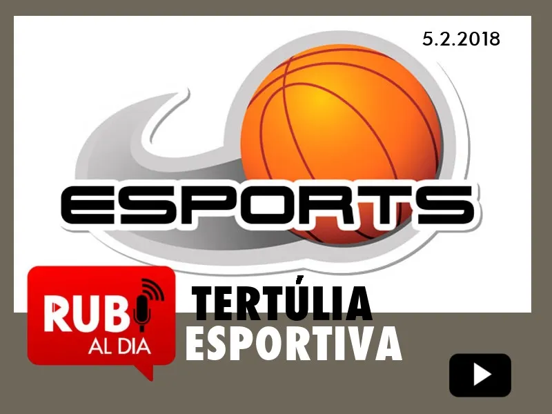 Tertúlia Esportiva 5 febrer 2018