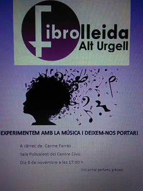 Fibrolleida Alt Urgell organitza una activitat sobre musicoteràpia