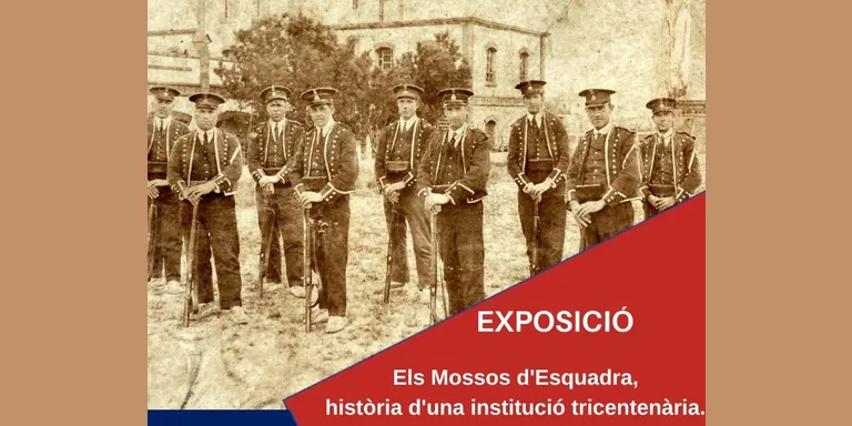 Constantí acollirà una exposició sobre la història tricentenària dels Mossos d’Esquadra