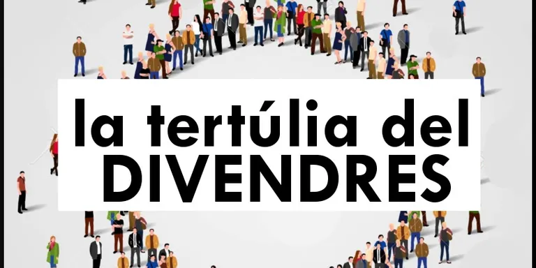 La tertúlia de DIVENDRES 21 juny 2019