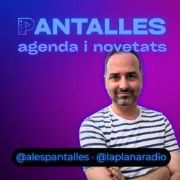 Pantalles | Agenda i novetats del 6/3/2026 - episode art