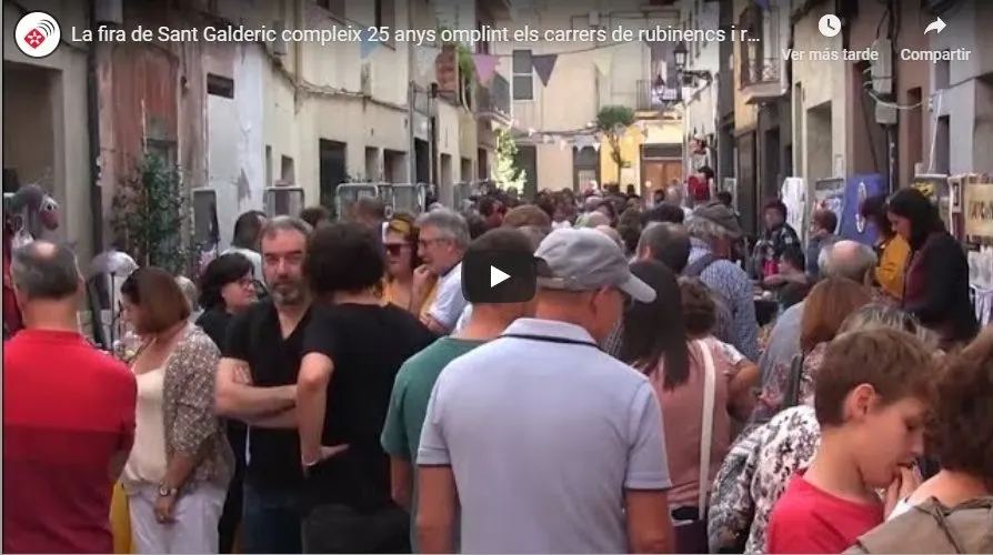 La fira de Sant Galderic compleix 25 anys omplint els carrers de rubinencs i rubinenques