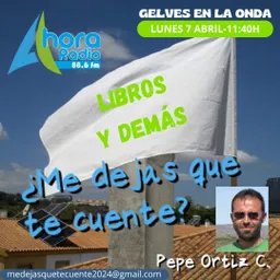 #21 - Gelves en la onda - ¿Me Dejas Que Te Cuente? del 7/4/2025 - episode art