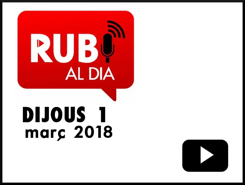 RUBÍ AL DIA dijous 1 MARÇ 2018