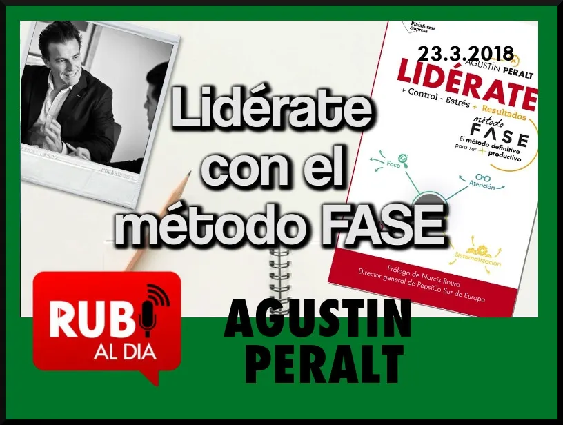AGUSTÍN PERALT presenta el libro 'Lidérate +Control - Estrés + Resultados'