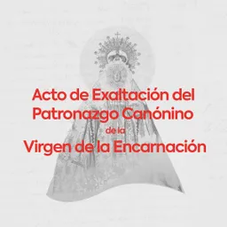 Acto de Exaltación del Patronazgo Canónico del 30/4/2022 - episode art