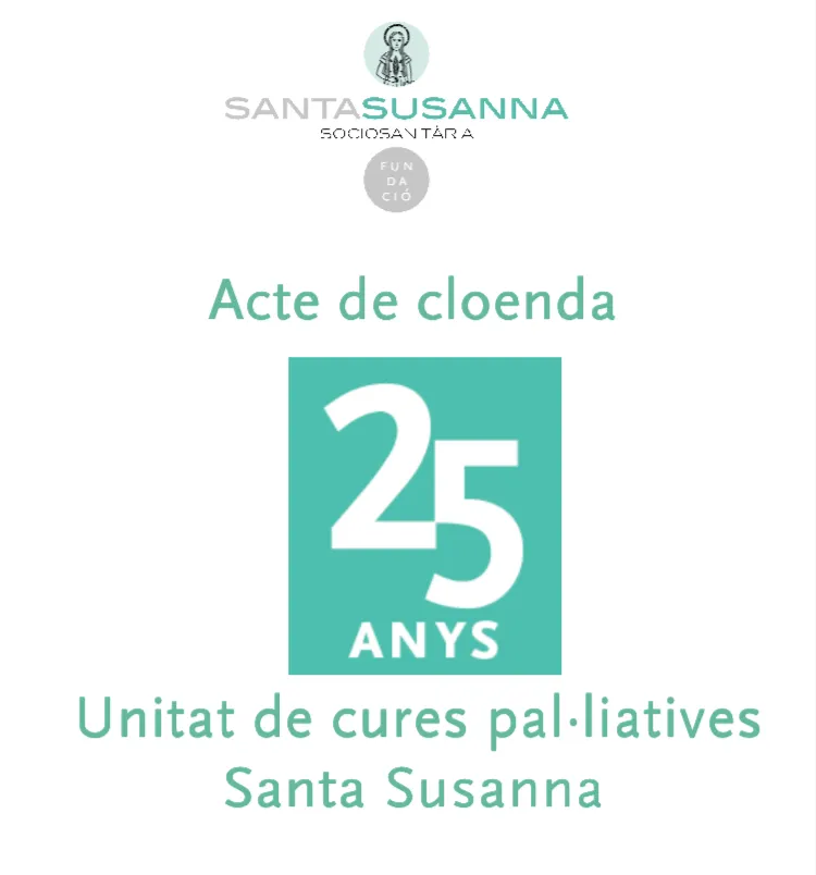 La Fundació Santa Susanna celebra els 25 anys de la unitat de cures pal•liatives
