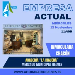 #206 - Empresa actual, hoy conocemos la Abacería "La Higuera" - episode art