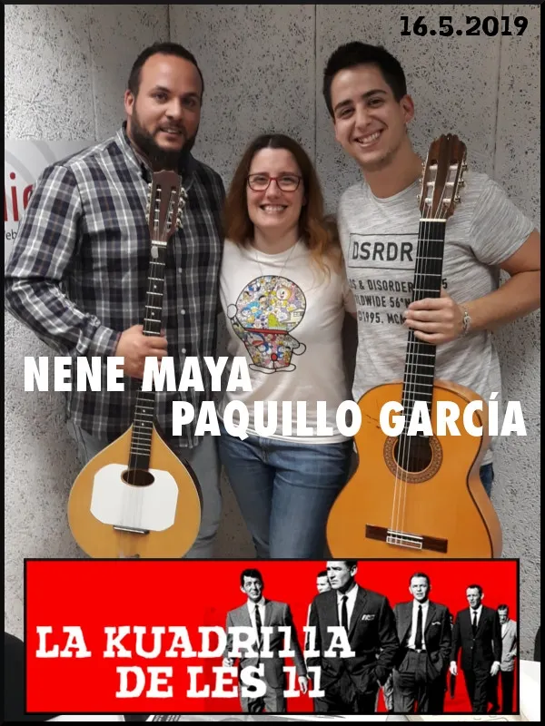 La Kuadrilla de les 11 - PAQUILLO GARCÍA & NENE MAYA van a la Nova Jazz Cava por Paco de Lucía