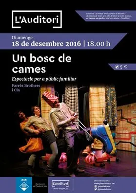 Arria a l'Auditori l'espectacle familiar ''Un bosc de cames''