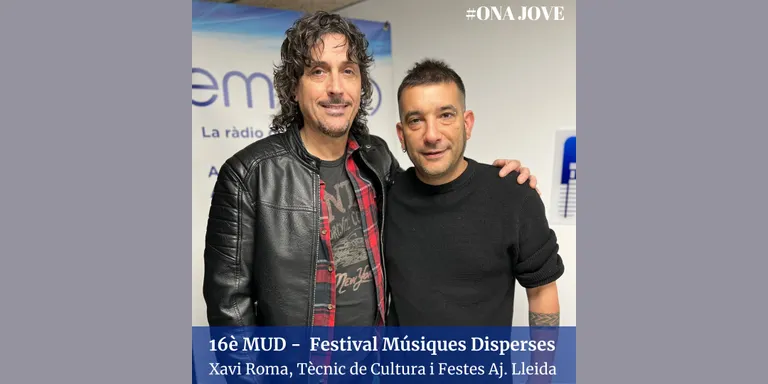 #ONAJOVE amb Xavi Roma - Festival de Músiques Disperses MUD