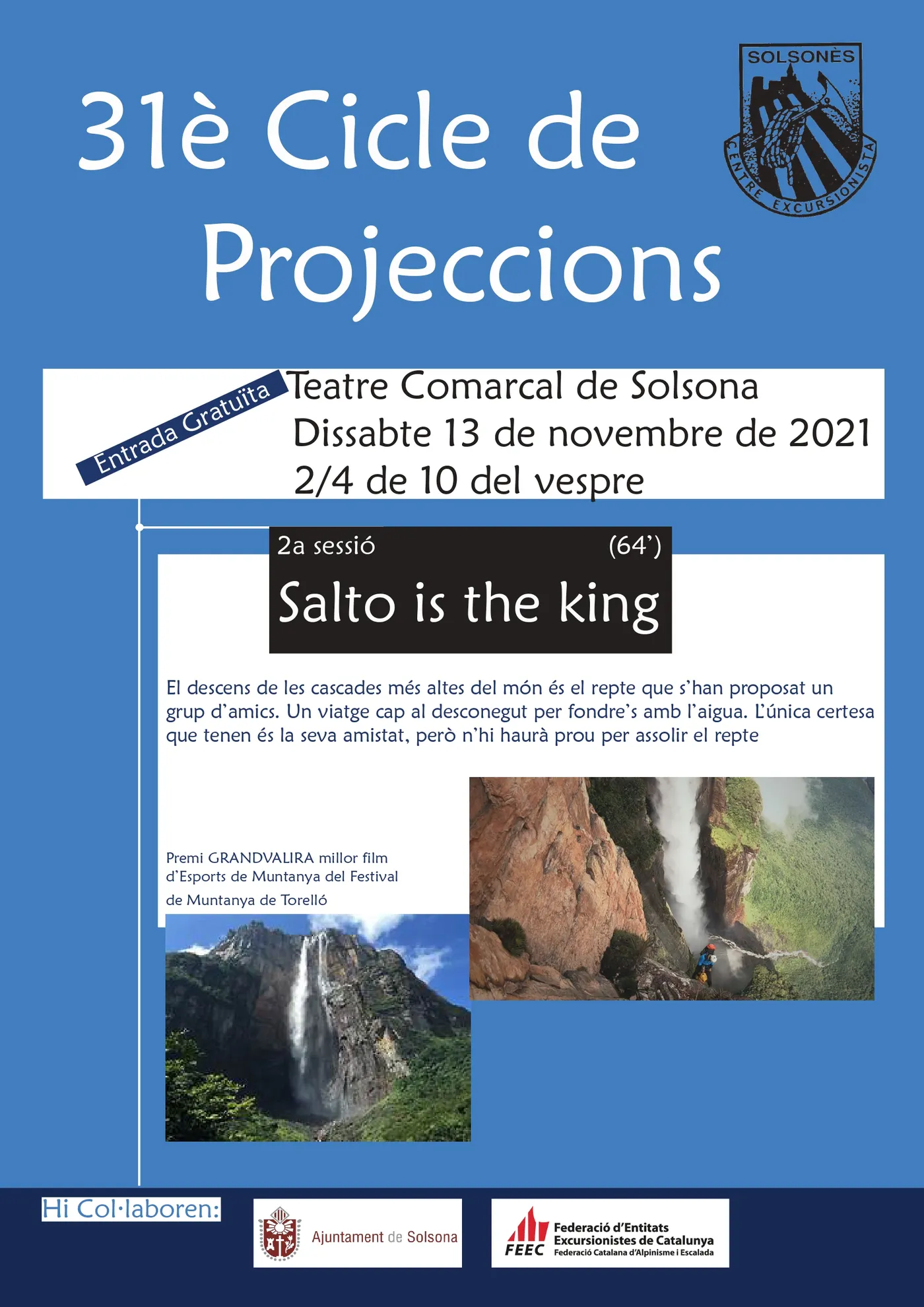 El Centre Excursionista projecta dissabte "Salto is the king"