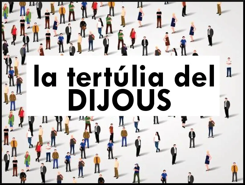 La tertúlia de DIJOUS 9 maig 2019