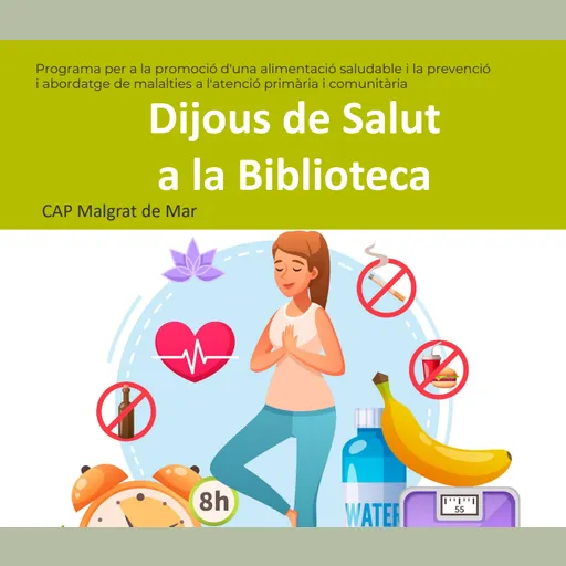 El CAP de Malgrat ofereix el cicle de xerrades “Dijous de Salut a la Biblioteca”