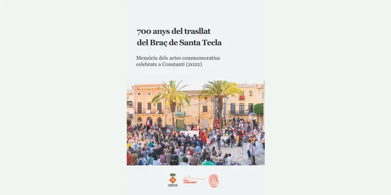 S’edita un opuscle commemoratiu dels actes celebrats a Constantí pels 700 anys del trasllat del Braç de Santa Tecla
