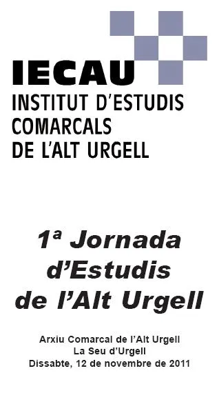 L'IECAU organitza la Primera Jornada d'Estudis de l'Alt Urgell