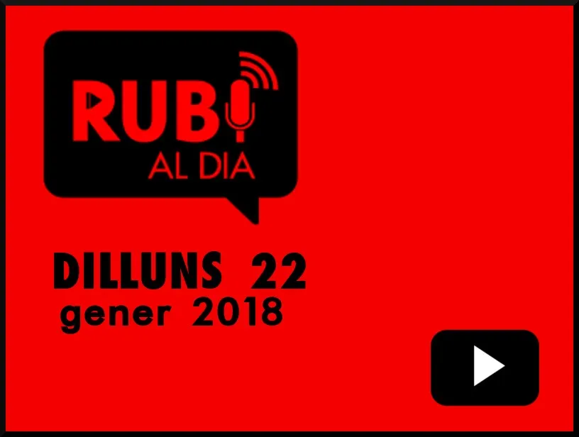 RUBÍ AL DIA dilluns 22 GENER 2018