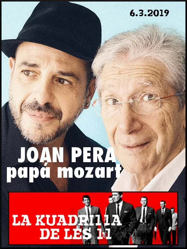 La Kuadrilla de les 11 - JOAN PERA ('Papá Mozart')