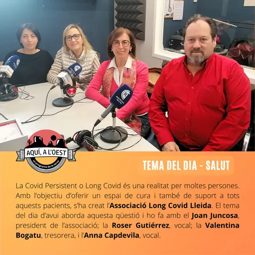 Aquí a l'Oest - Tema del dia, Associació Long Covid Lleida 05/04/2024