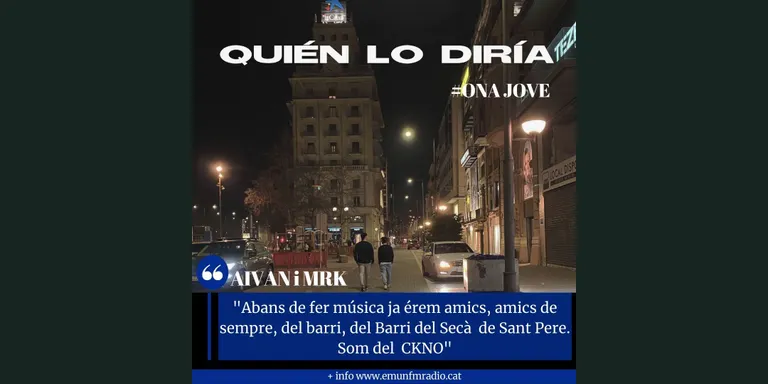 #ONAJOVE amb AIVAN i MRK