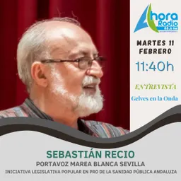 #76 - Marea Blanca de Sevilla presenta varios proyectos para concienciar a la ciudadanía - episode art