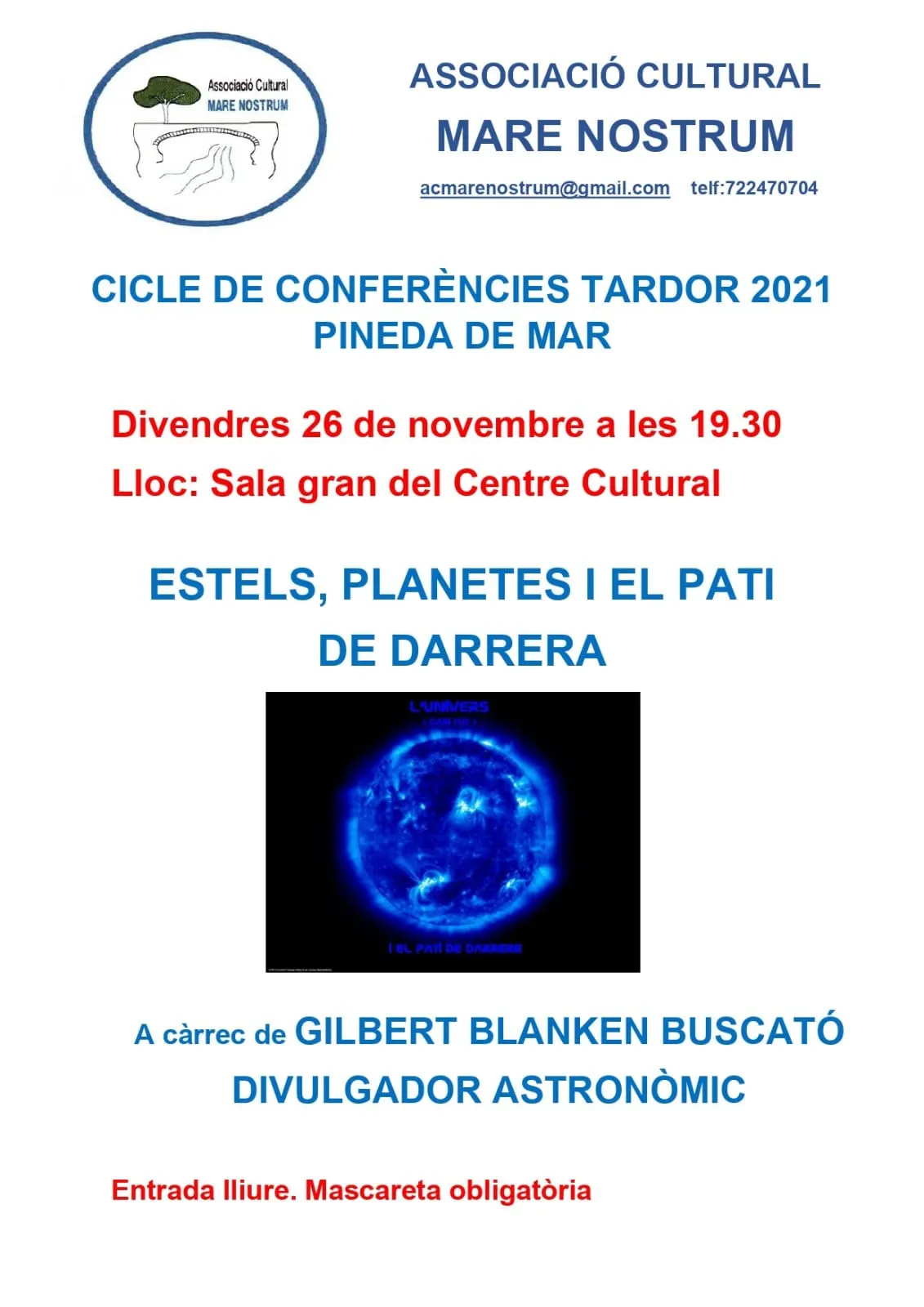 El divulgador astronòmic Gilbert Blanken Buscató farà a Pineda una xerrada amb el nom «Estels, planetes i el pati del darrera'