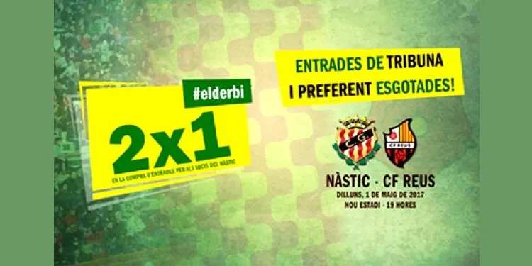 Últimes 723 entrades disponibles per viure el Nàstic-Reus del proper 1 de maig