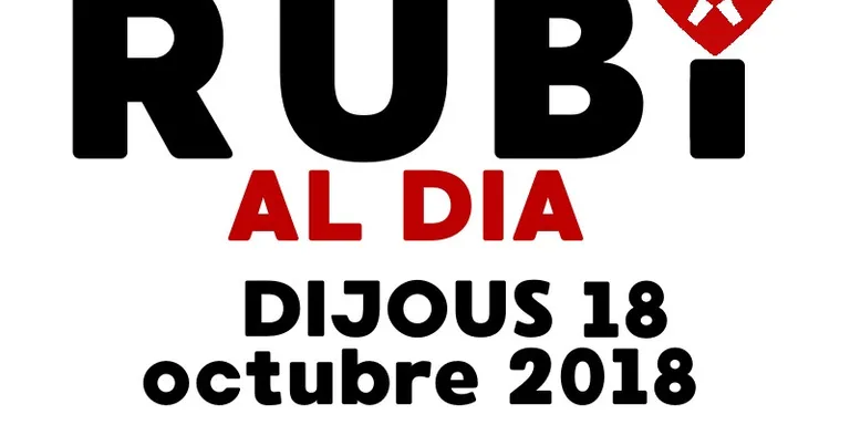 RUBÍ AL DIA dijous 18 OCTUBRE 2018