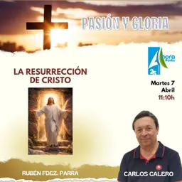#71 - La Resurrección: Fe e Historia en Pasión y Gloria - episode art