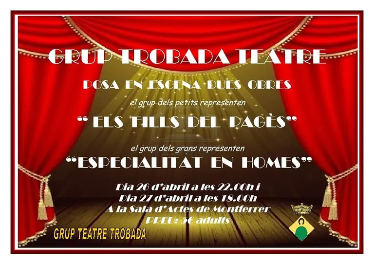 El Grup Trobada Teatre de Montferrer posa en escena dues noves obres