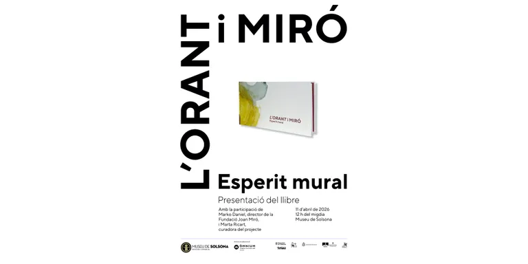 El Museu de Solsona presenta aquest dissabte el llibre de l’exposició “L’Orant i Miró. Esperit Mural”
