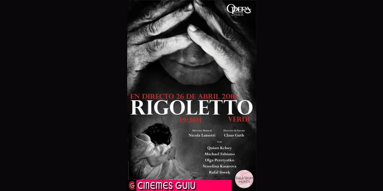 Òpera en directe a Cinemes Guiu amb 'Rigoletto' des de París