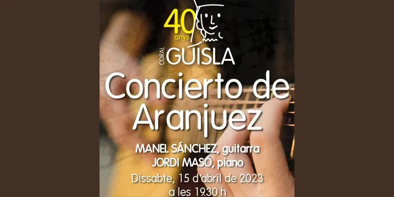 La coral Guisla continua les celebracions del 40è aniversari organitzant una actuació de guitarra i piano amb el ‘Concierto de Aranjuez'