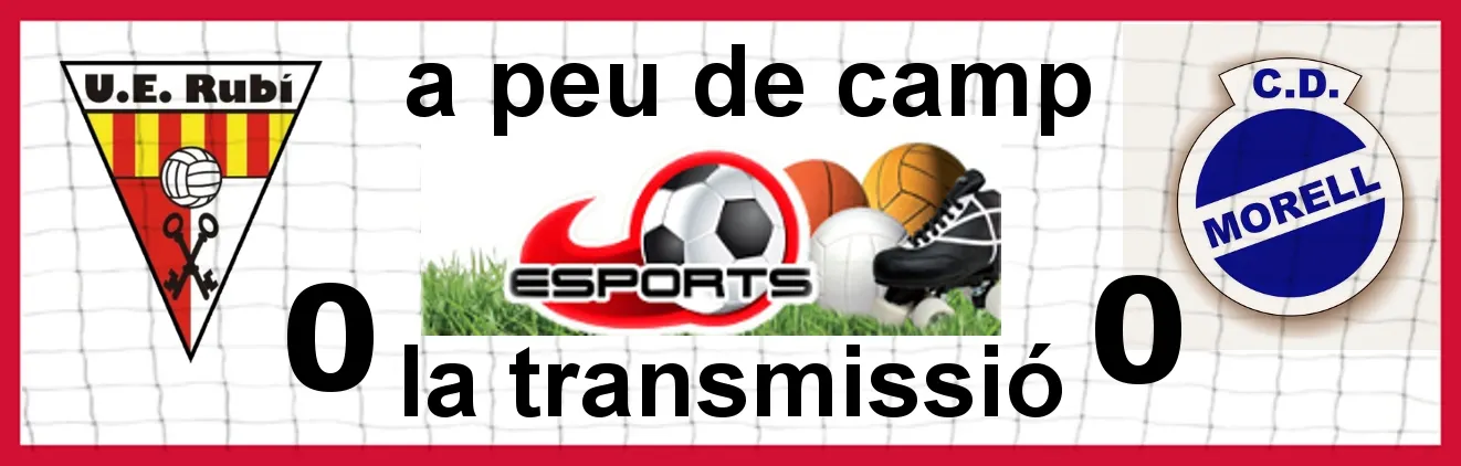 JORNADA 1: UE Rubí - CD Morell
