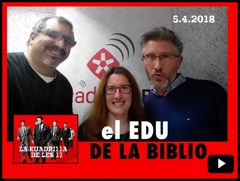 La Kuadrilla de les 11 - EDU DE LA BIBLIO