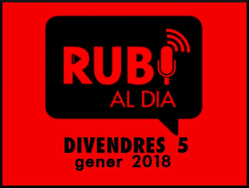 RUBÍ AL DIA divendres 5 GENER 2018