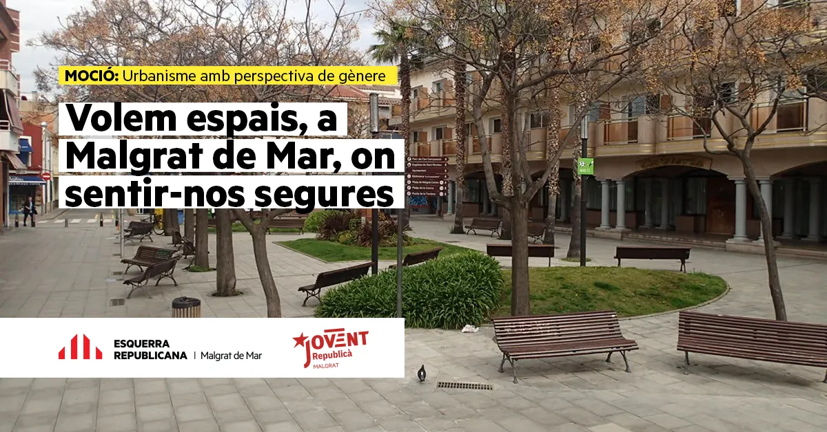 ERC presenta al ple d'aquest dijous una moció per a la inclusió de la perspectiva de gènere en l'urbanisme de Malgrat de Mar