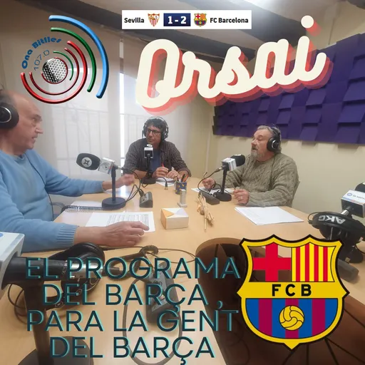 Orsai. El programa del Barça per a la gent del Barça.