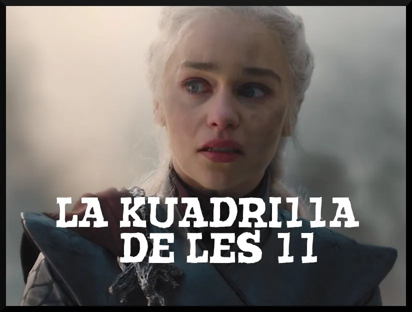 La Kuadrilla de les 11 - dijous 20 juny