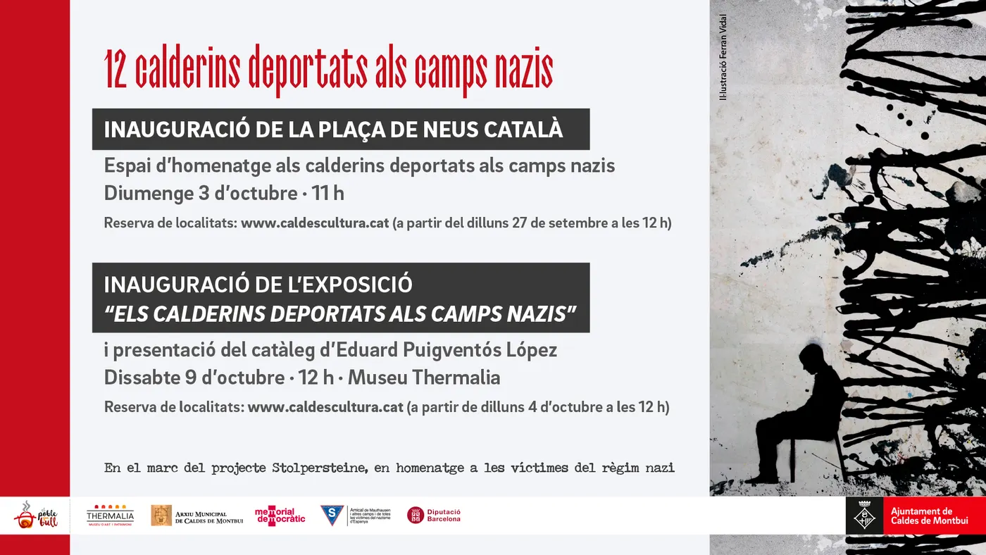 La inauguració de la plaça Neus Català i una exposició a Thermalia encetaran els homenatges als 12 calderins deportats als camps nazis