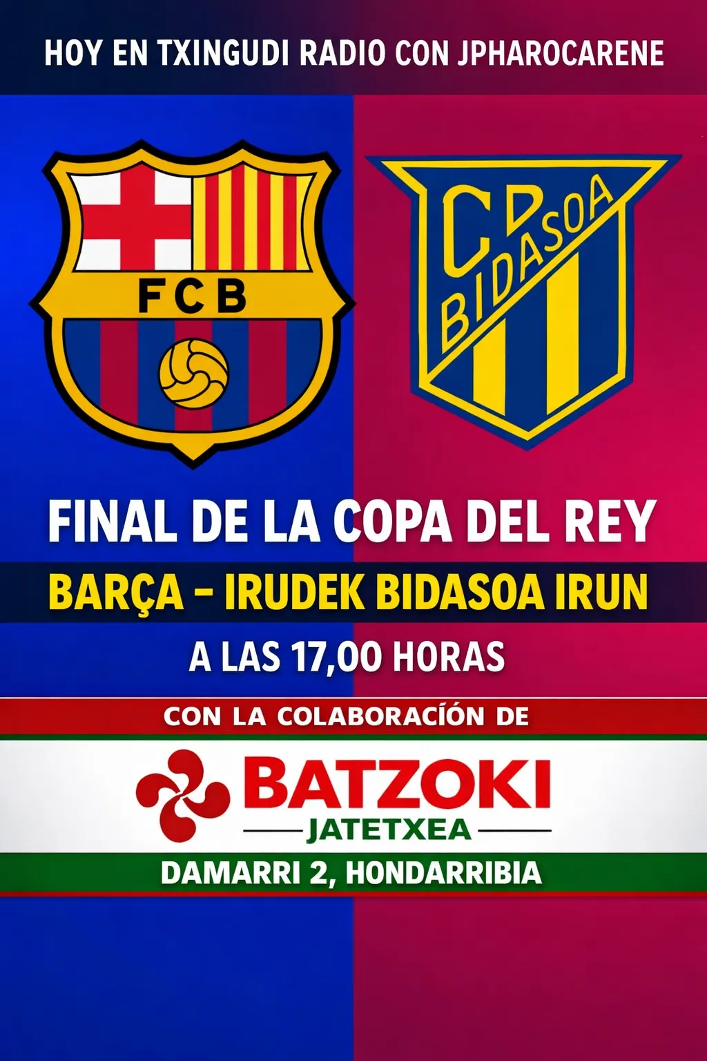 BARÇA-IRUDEK BIDASOA IRUN EN TXINGUDI RADIO 17,00 HORAS EN DIRECTO FINAL DE COPA