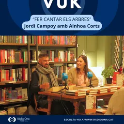 ESPAI VUK 21.10.26 - Jordi Campoy ‘Fer cantar els arbres’ - episode art