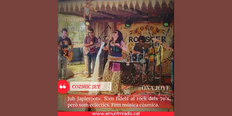 #ONAJOVE amb Juh Japleroots de COZMIC JET