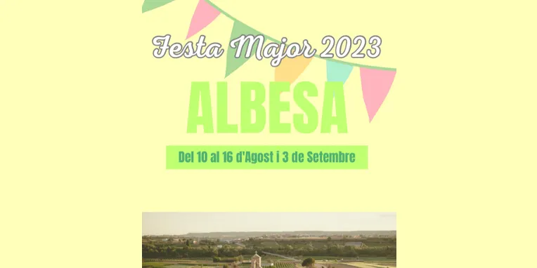 Arriba la Festa Major d'Albesa!