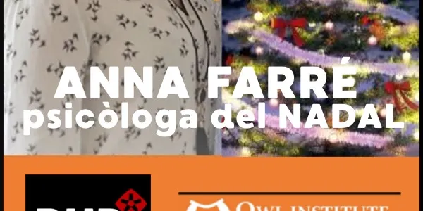 ANNA FARRÉ psicòlega del Nadal (Owl Institute)