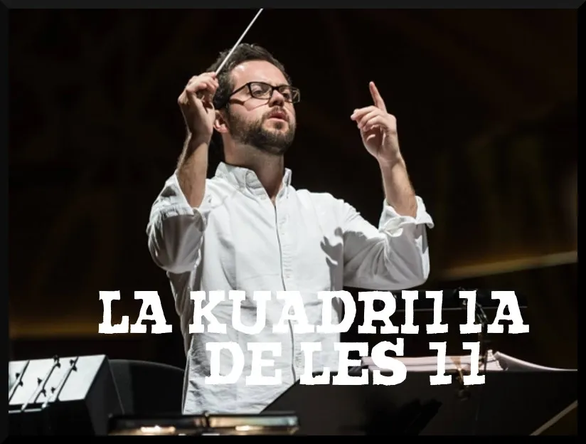 La Kuadrilla de les 11 - dimarts 18 desembre 2018