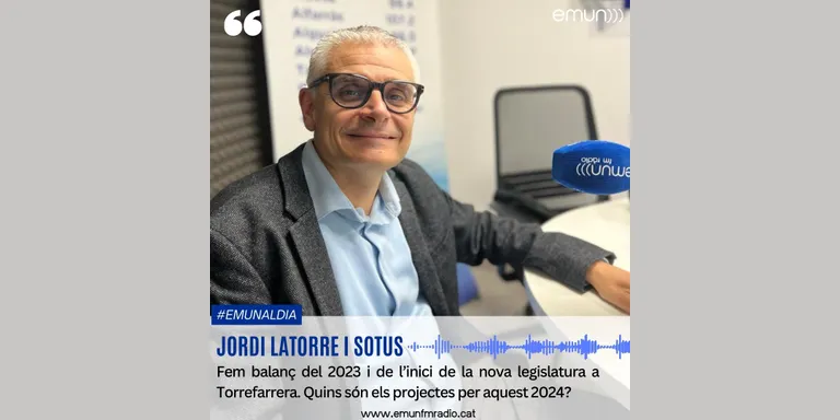 Fem balanç del 2023 amb el Jordi Latorre, alcalde de Torrefarrerra